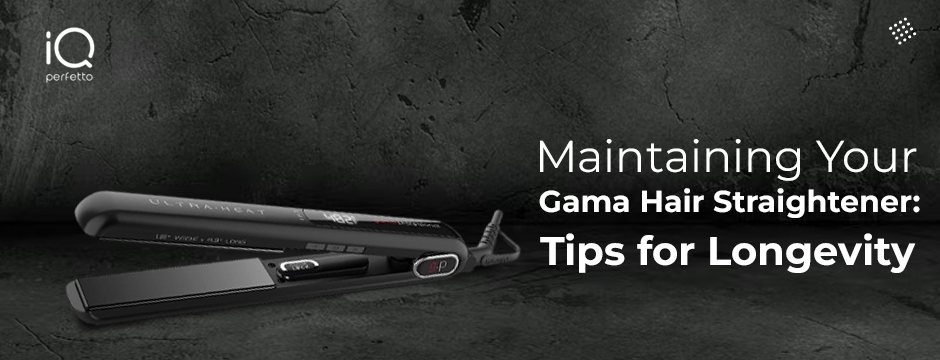 hair-straightener-gama-maintenance-tips